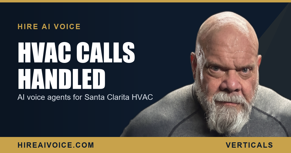 AI voice agent for HVAC companies in Santa Clarita answering every call 24/7, Hire AI Voice