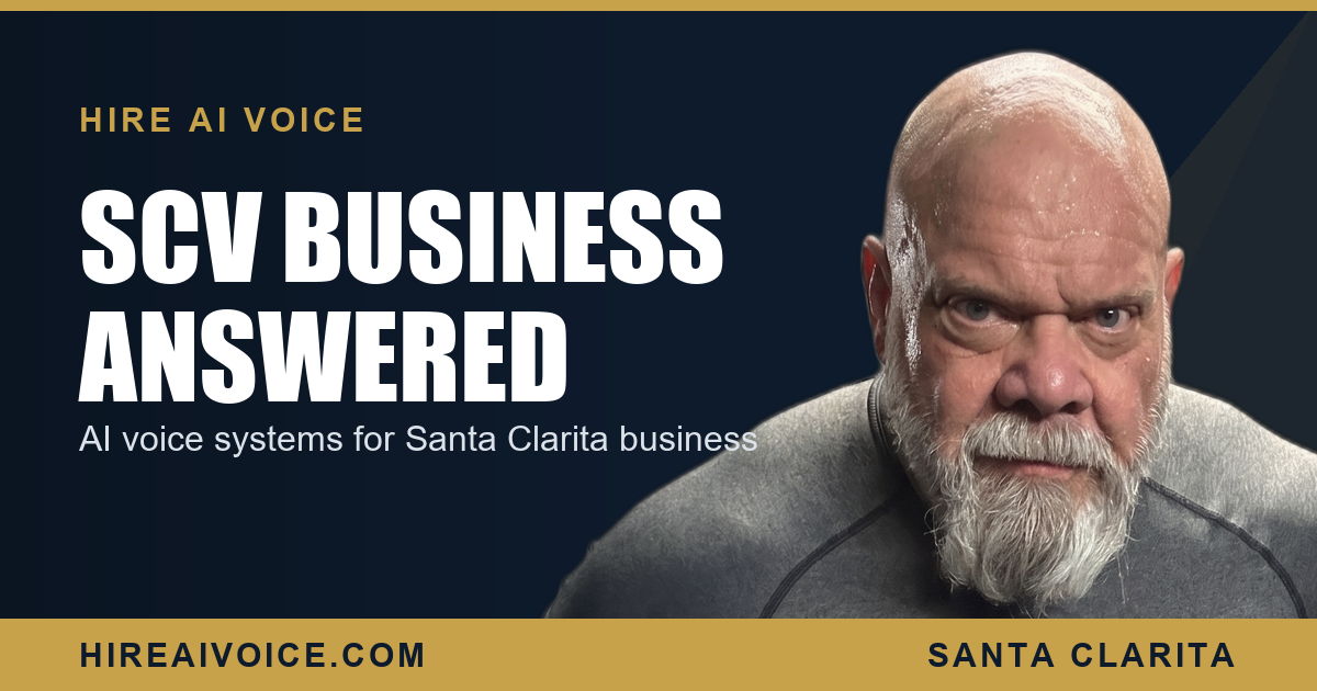 AI voice systems for Santa Clarita Valley businesses, Hire AI Voice